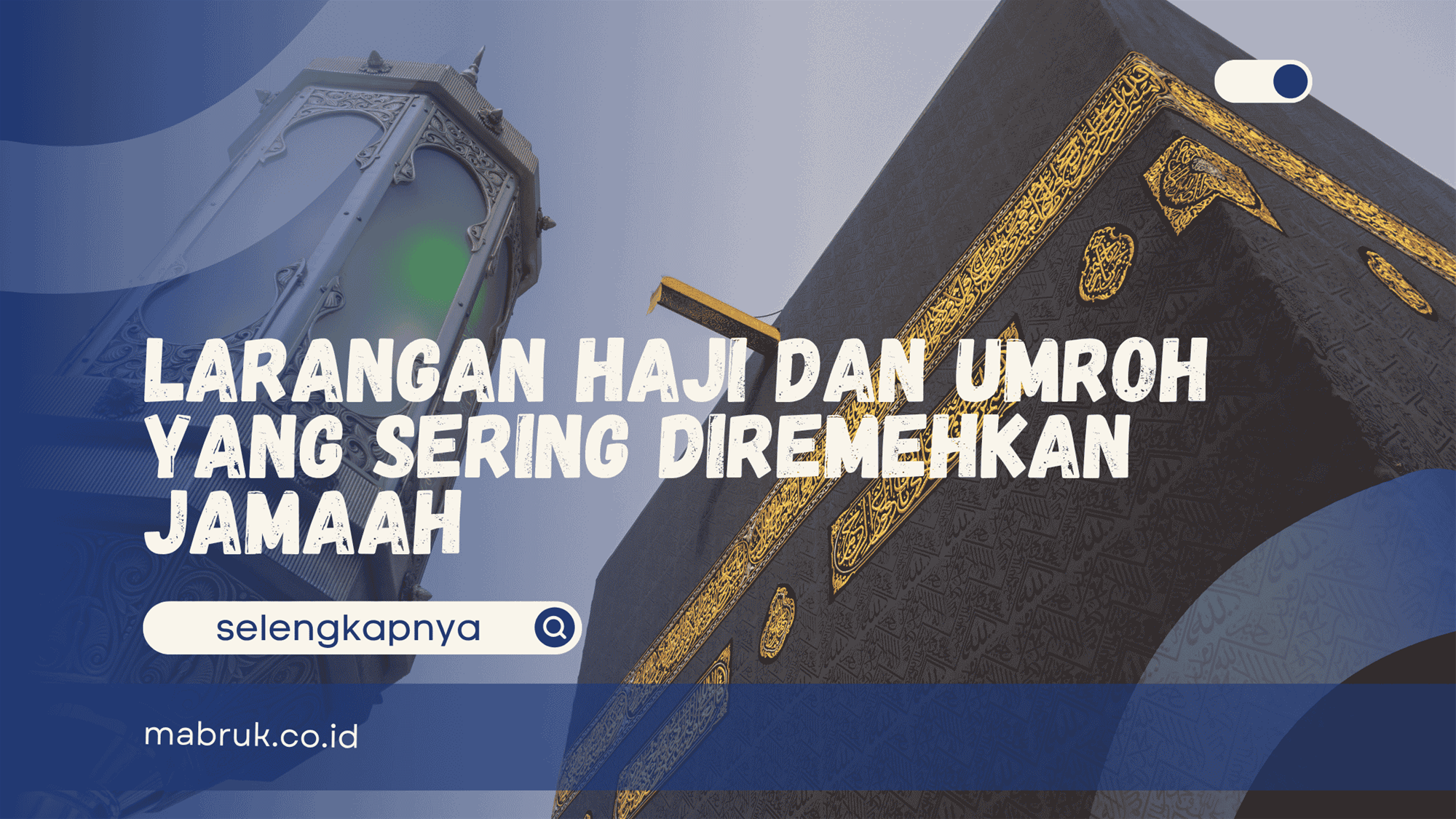 Larangan Haji dan Umroh