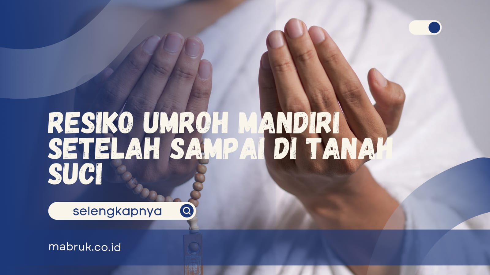 Resiko umroh mandiri
