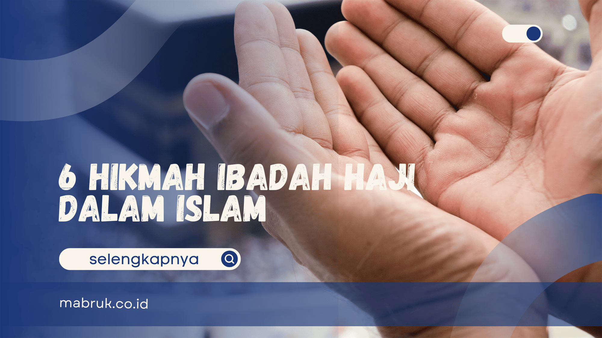 Hikmah ibadah haji