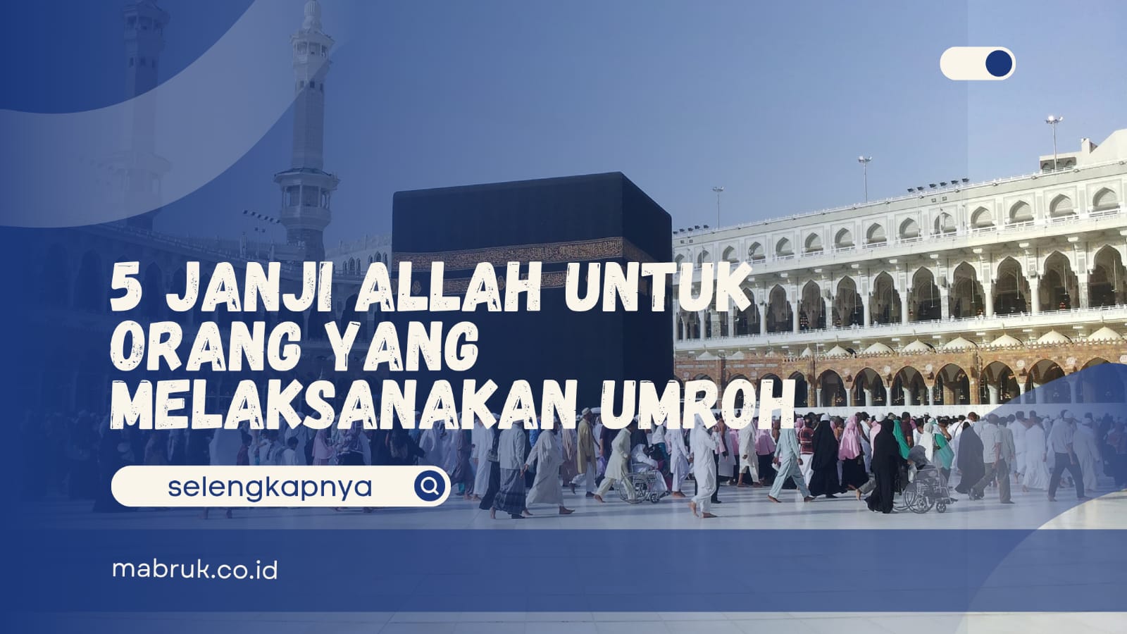 janji Allah untuk orang yang melaksanakan umroh