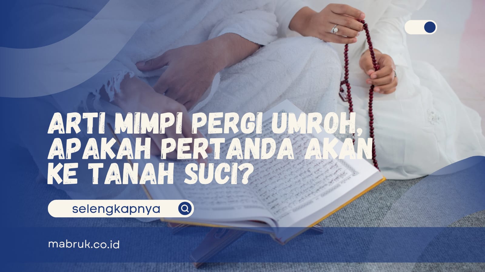 Arti Mimpi Pergi Umroh