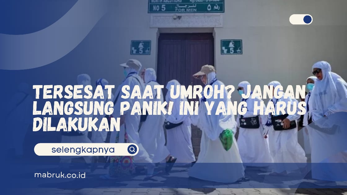 Tersesat Saat Umroh