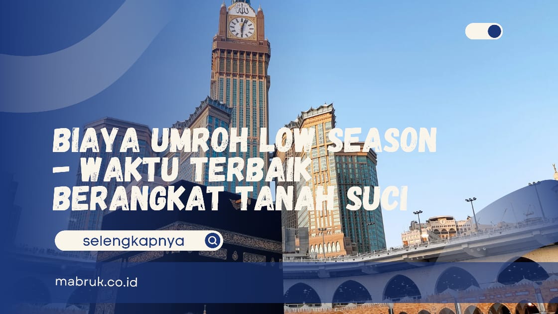 Umroh Low Season 