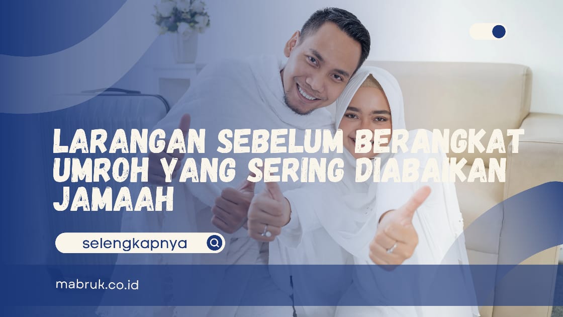 larangan sebelum berangkat umroh