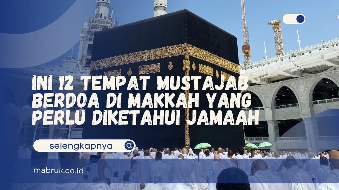 tempat mustajab berdoa di Makkah 