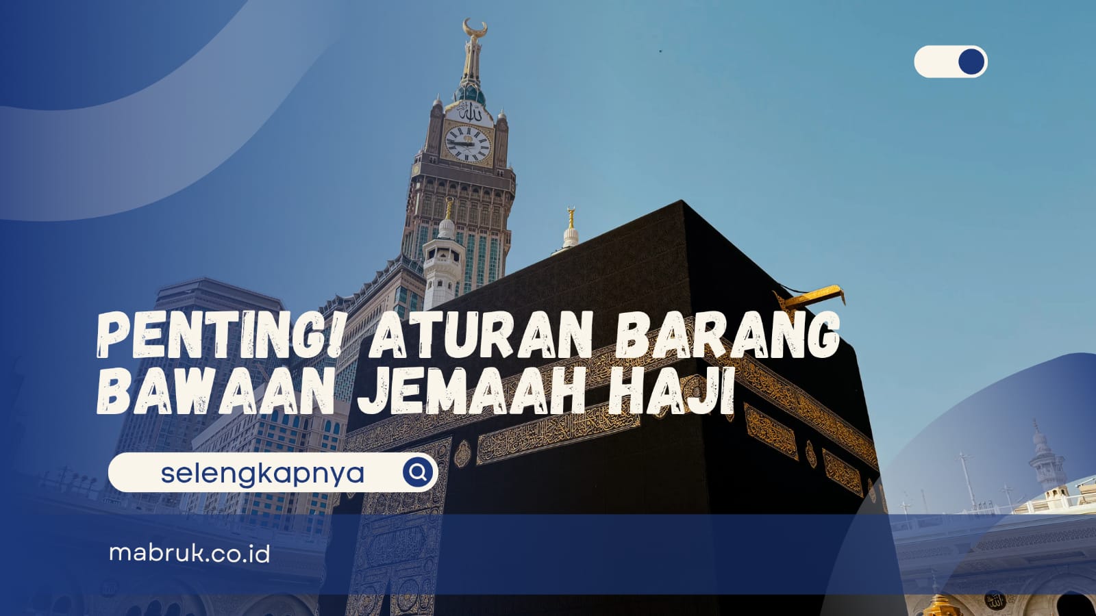 Aturan Barang Bawaan Jemaah Haji