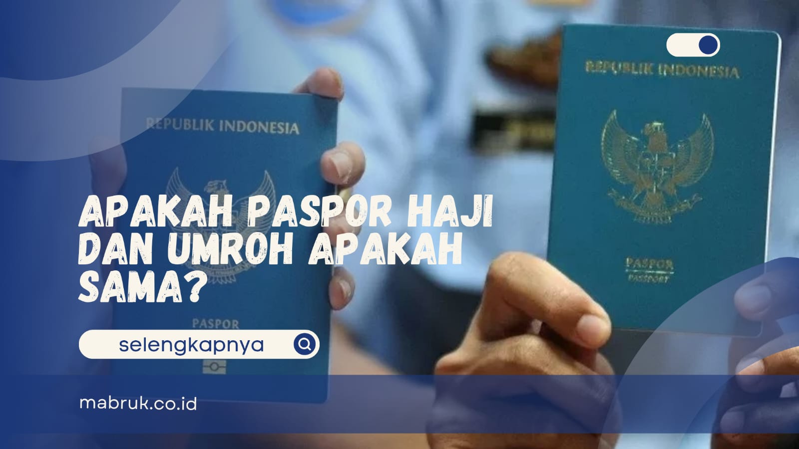 Paspor Haji dan Umroh Apakah Sama