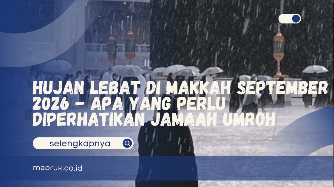 Hujan Lebat di Makkah September 2026