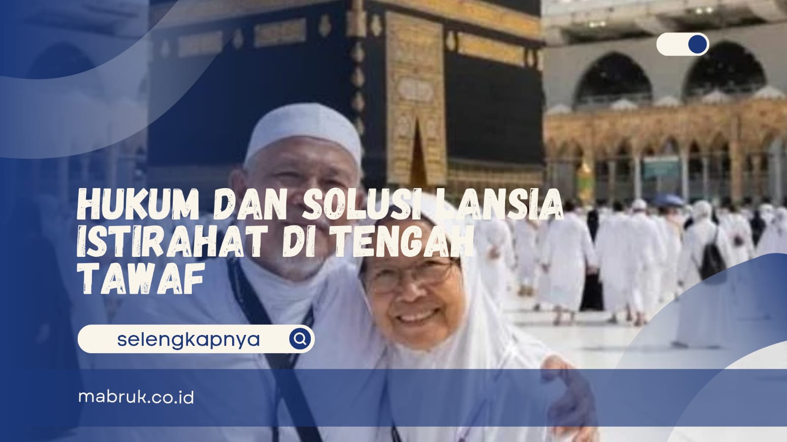 Lansia Istirahat di Tengah Tawaf